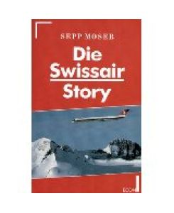 Die Swissair-Story