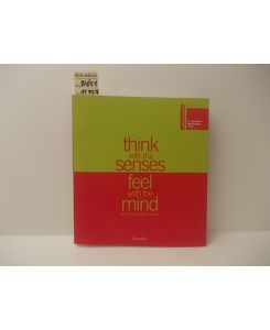 Think with the senses feel with the mind - art in the present tense Vol. II - 52. Esposizione Internazionale d'Arte