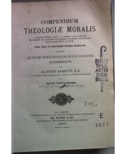 Compendium Theologiae Moralis: Ad Usum Seminariorum Hujus Regionis Accommodatum.