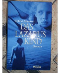 Das Lazarus-Kind, ein Roman über den verzweifelten Kampf zweier Eltern, um ihr im Koma liegendes Kind/ Dt. von Kristian Lutze, Club-Premiere