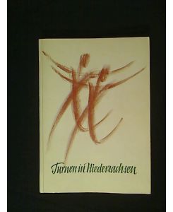 Turnen in Niedersachsen.   - Jahrbuch des Niedersächsischen Turner-Bundes 1962.
