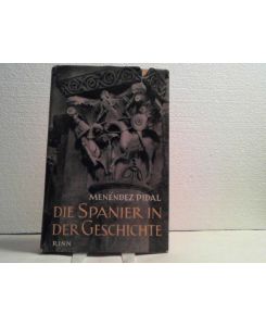 Die Spanier in der Geschichte.   - Mit einem Vorwort von Hermann J. Hüffer.