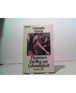 Flamenco - ein Weg zur Lebendigkeit.   - (= Knaut TB 3914).