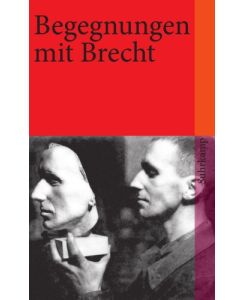 Begegnungen mit Bertolt Brecht (suhrkamp taschenbuch)