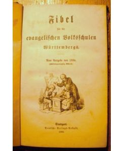 Fibel für die evangelischen Volksschulen Württembergs.