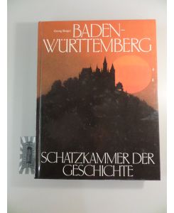Baden - Württenberg. Schatzkammer der Geschichte.