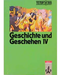 Geschichte und Geschehen, Ausgabe Nordrhein-Westfalen und Berlin, Bd. 4, 10. Schuljahr