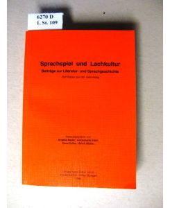Sprachspiel und Lachkultur.   - Beiträge zur Literatur- und Sprachgeschichte; Rolf Bräuer zum 60. Geburtstag.