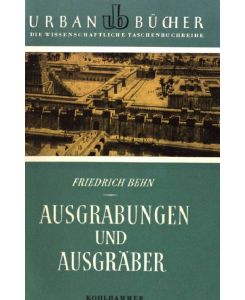 Ausgrabungen und Ausgräber  - UB Urban-Taschenbuch Nr. 15