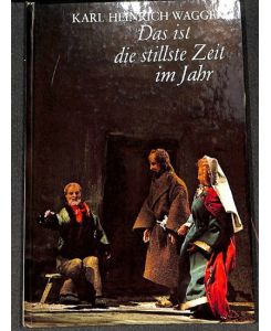 Das ist die stillste Zeit im Jahr, Salzburger Adventsingen von Karl Heinrich Waggerl Mit 32 Bildern von Hans Conrad Fischer