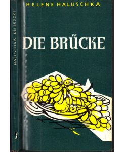Die Brücke - Erzählungen  - Benno-Bücher, Reihe religiöser Erzählungen, Band 11