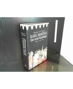 Karl Martell - der erste Karolinger : historischer Roman.