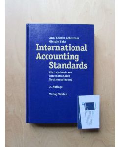 International Accounting Standards : ein Lehrbuch zur internationalen Rechnungslegung.   - von und Giorgio Behr