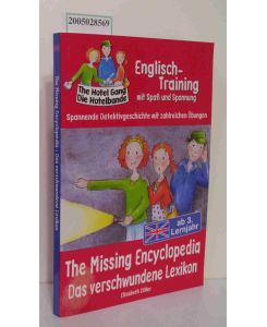 The missing encyclopedia = Das verschwundene Lexikon  - [Autorin: Elisabeth Zöller. Übers.: Isabel von Bülow]
