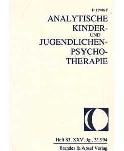 Heft 83. 3/1994. Analytische Kinder- und Jugendlichen-Psychotherapie. XXV. Jg.
