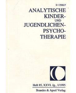 Heft 85. 1/1995. Analytische Kinder- und Jugendlichen-Psychotherapie. XXVI. Jg.