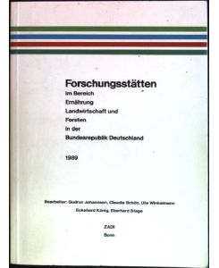 Forschungsstätten im Bereich Ernährung, Landwirtschaft und Forsten in der Bundesrepublik Deutschland 1989