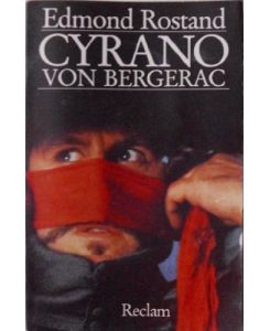 Cyrano von Bergerac: Romantische Komödie in fünf Aufzügen (Reclams Universal-Bibliothek)