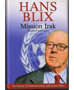 Mission Irak. Wahrheit und Lügen