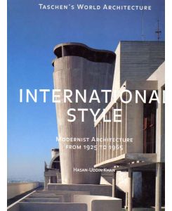 International Style. Modernist Architecture from 1925 to 1965.
