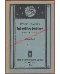 Erdkundliches Arbeitsbuch für höhere Lehranstalten: Deutschland - Unterstufe (1926) - Harms/Hansen