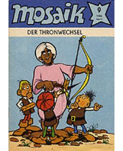 Mosaik 9/1982 : Der Thronwechsel