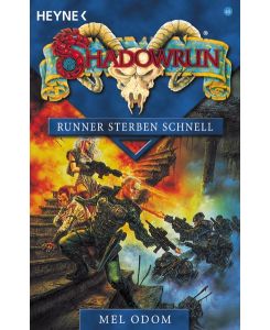 Runner sterben schnell (Shadowrun, Band 40)