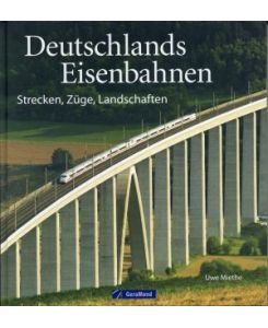 Fachbuch Deutschlands Eisenbahnen Loks Wagen Strecken Landschaften NEU 