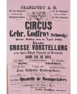 Circus Gebr. Godfroy (Schossig). Erste Grosse Vorstellung in der höhern Reitkunst, Gymnastik und Pferdedressur.