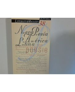 Neue lateinamerikanische Poesie = Nueva poesía américa latina ;  - Literaturmagazin : 1973 ; No. 38