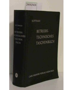 Betriebstechnisches Taschenbuch  - Hrsg. von Hugo Kotthaus