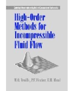 High-Order Methods for Incompressible Fluid Flow (Cambridge Monographs on Applied and Computational Mathematics, Band 9)