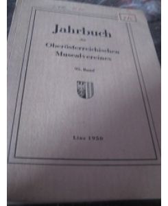 Jahrbuch des Oberösterreichischen Musealvereines 95. Band