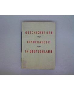 KUCZYNSKI, J. , Geschichte der Kinderarbeit in Deutschland 1750 - 1939. Bd. 1 (von 2): Geschichte. M. 13 Abb. a. Taf. Bln. 1958. 406 S. Olwd. m. OU. - Bd. 2 enth. die Dokumente.