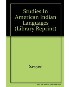 Studies in American Indian Languages (Library Reprint)