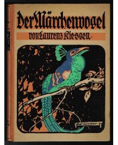 Der Märchenvogel: Ein Buch neuer Märchen und Mären. -