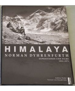Himalaya. Norman Dyrenfurth. Expedition und Film. 1952 - 1971.