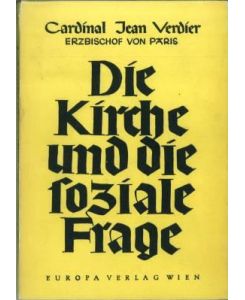 Die Kirche und die soziale Frage. Mit einem Nachwort `Lebendiger Katholzismus` von Edgar Alexander.