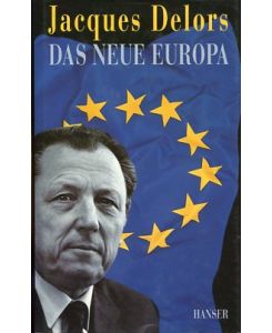 Das neue Europa.   - Aus dem Franz. von Jochen Grube.