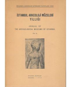 Annual of the Archaeological Museums of Istanbul (No. 9).   - Istanbul Arkeoloji Müzeleri Yilligi.