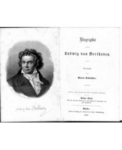 Biographie von Ludwig van Beethoven. Erster-zweiter] Theil. Dritte, neu bearbeitete und vermehrte Auflage