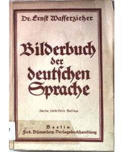 Bilderbuch der deutschen Sprache. 25 Aufsätze zur Sprachgeschichte.