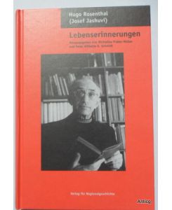 Hugo Rosenthal (Josef Jashuvi): Lebenserinnerungen.