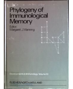 Phylogeny of immunological memory  - Developments in Immunology, Vol. 10