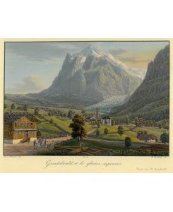Grindelwald, et le glacier superieur. Wetterhorn und der Gletscher von Rosenlaui, davor weites Tal mit Hütten, Bach und Wanderern.
