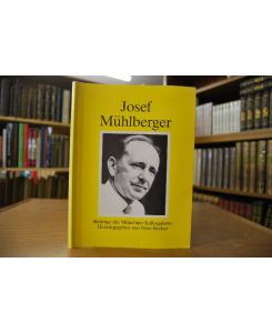 Josef Mühlberger. Beiträge des Münchner Kolloquiums.   - hrsg. von Peter Becher