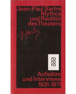 Mythos und Realität des Theaters - Schriften zu Theater und Film 1931 - 1970  - Schriften zu Theater und Film 1931 - 1970