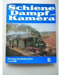 Schiene, Dampf und Kamera letzten Dampflokomotiven in der DDR 1976 Lokomotiven