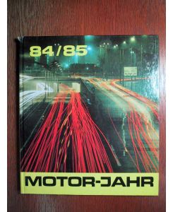 Motor-Jahr 84/85 - Eine internationale Revue.