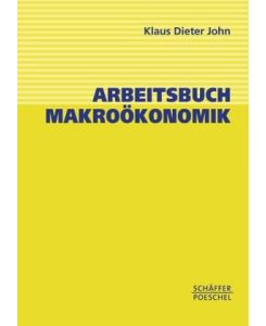 Arbeitsbuch Makroökonomik.